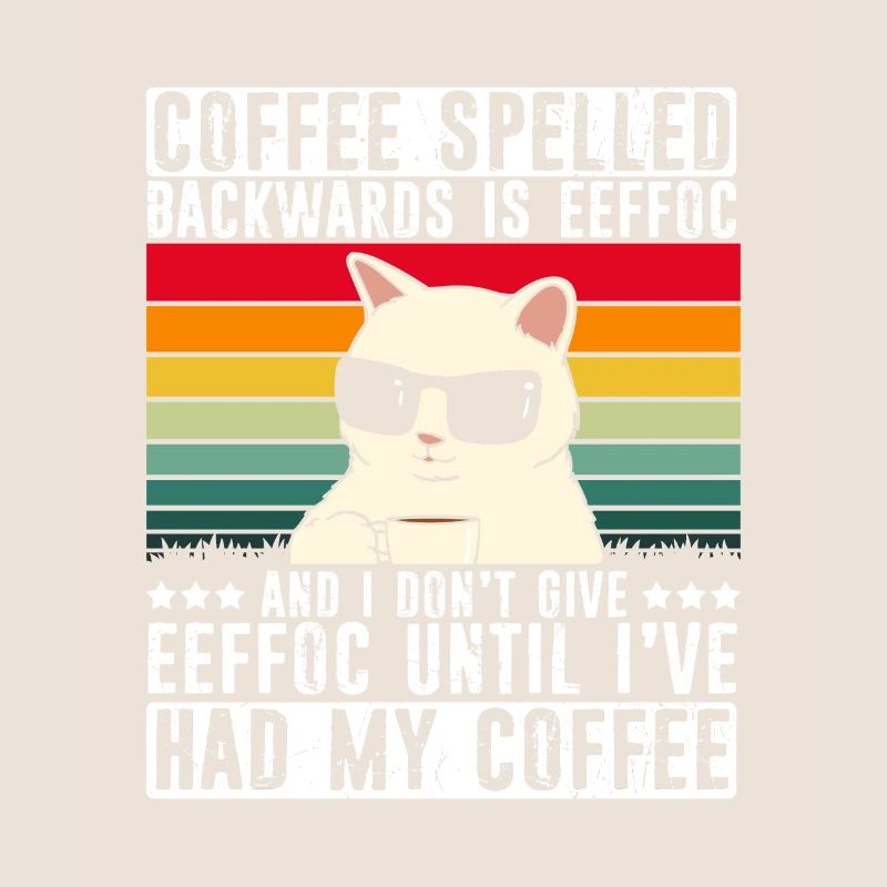 Katze Kaffee Spruch EEFFOC Geschenk Kaffeeliebhabe