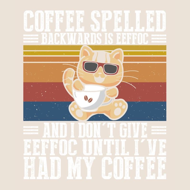 Katze Kaffee Spruch EEFFOC Geschenk Kaffeeliebhabe
