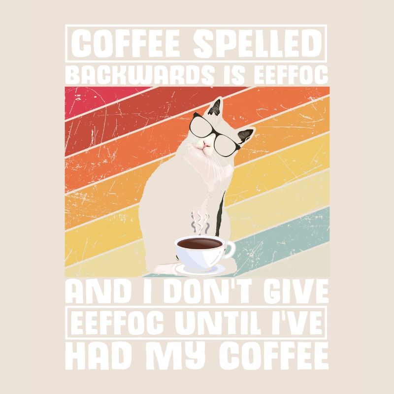 Katze Kaffee Spruch EEFFOC Geschenk Kaffeeliebhabe