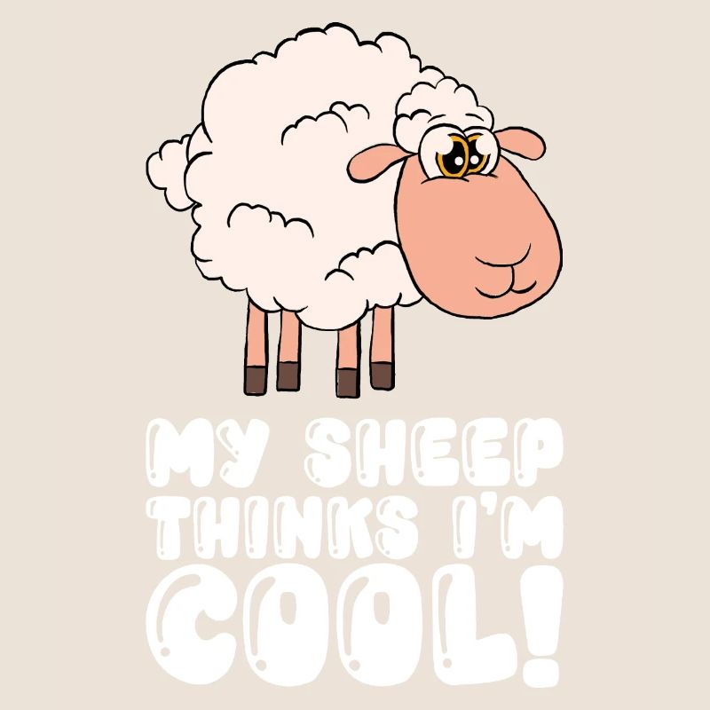 My sheep thinks I'm cool