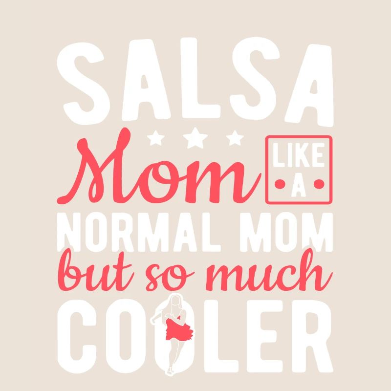 Danse latine Salsa Maman Beaucoup Plus Cool Salsa