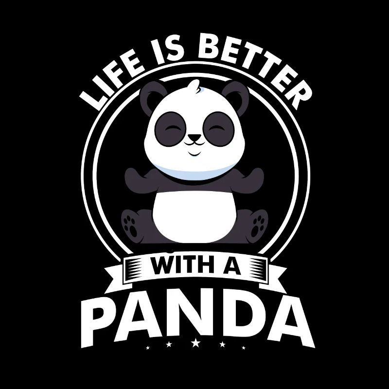 Life Is Better With A Panda Cute Awesome Design