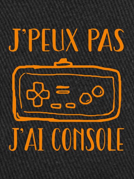 J'peux pas j'ai console