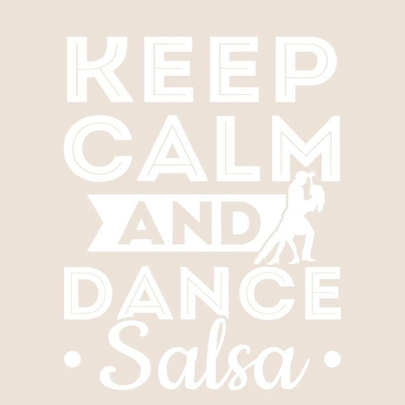 Salsa Dancer Keep Calm And Dance Salsa