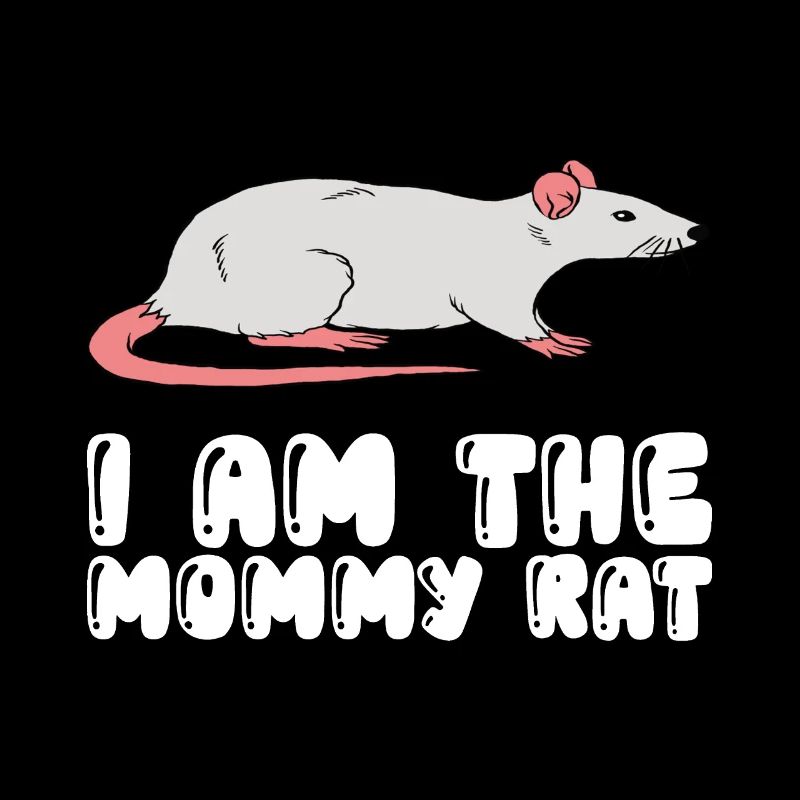 I Am The Mama Rat