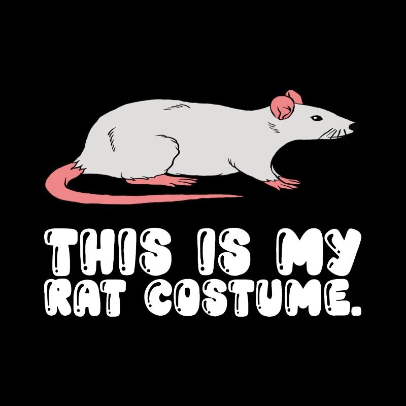 This Is My Rat Costume