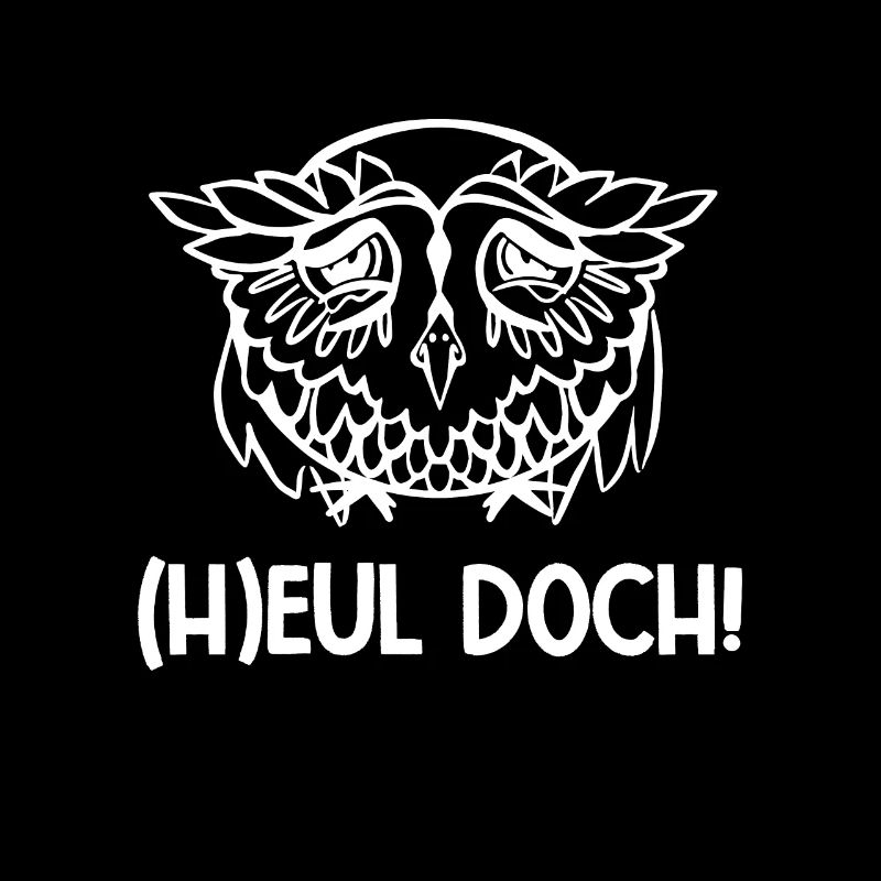 (H)eul Doch Eule Vögel Lustig Wortspiel Humor