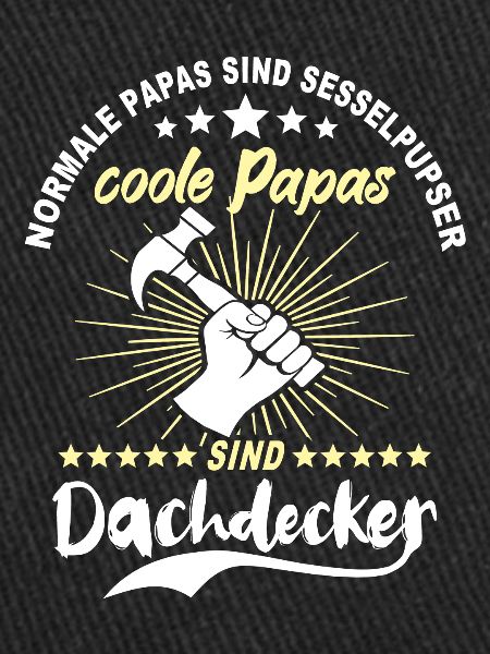 Papa Dachdecker Vater Dachdecken