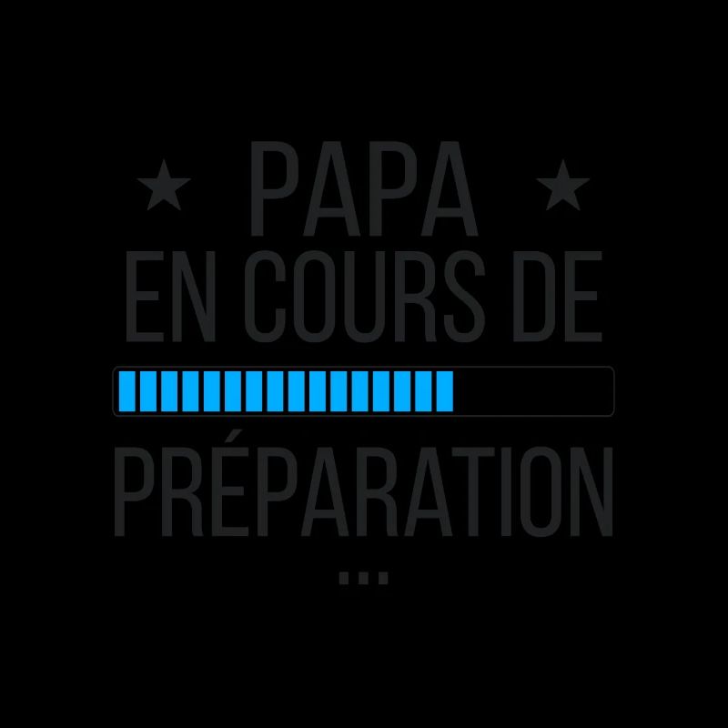 Papa en cours de préparation