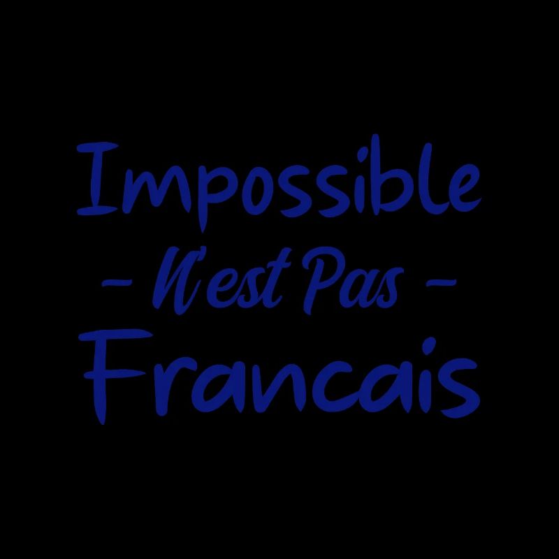 Impossible n est pas francais
