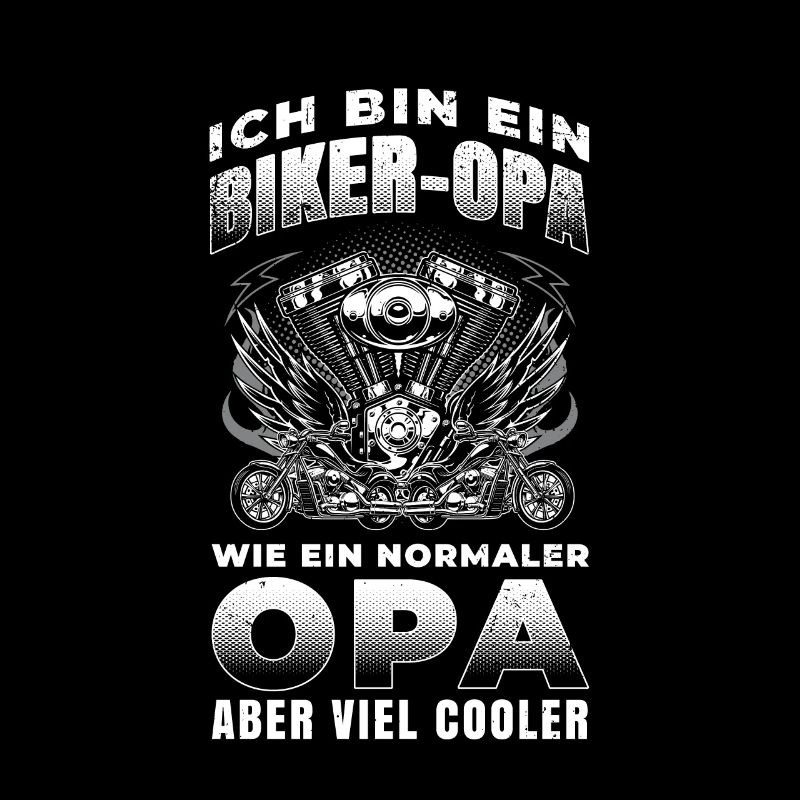 Ich bin Biker Opa wie ein normaler Opa aber viel