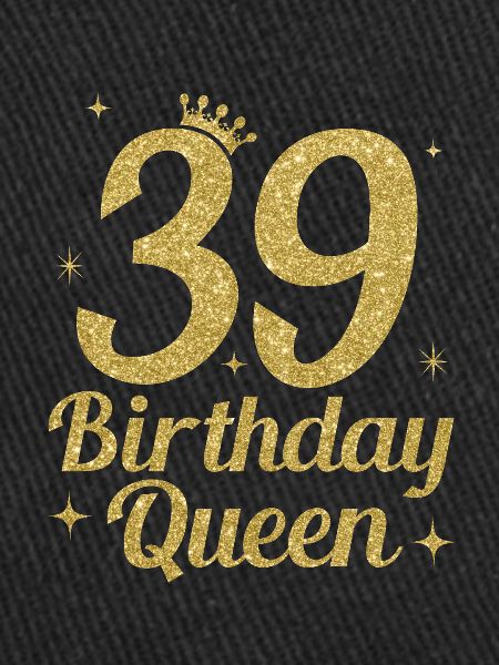 Birthday Queen 39