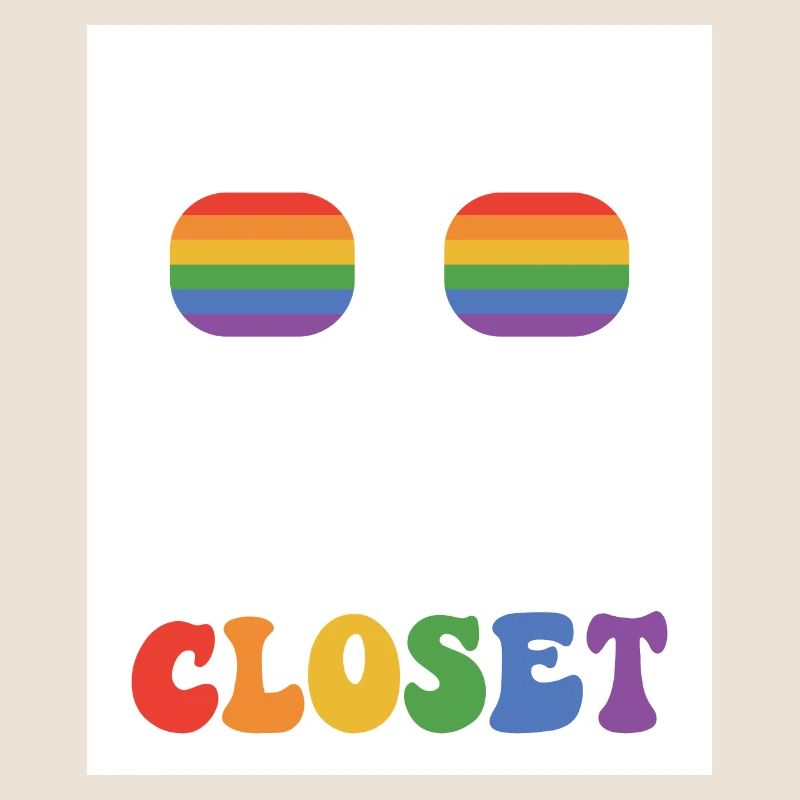 No One Should Live In A Closet Rainbow Pride Lgbtq