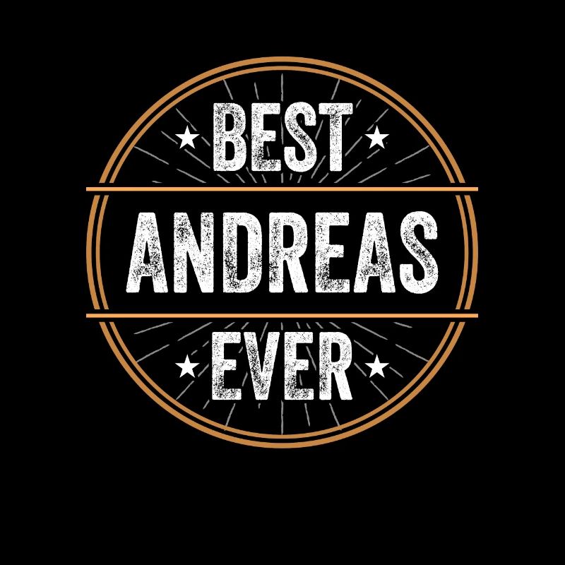 Best Andreas Ever Vorname Name Geschenk