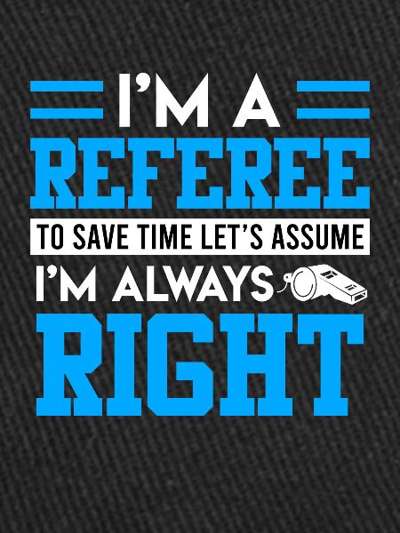 I am the referee