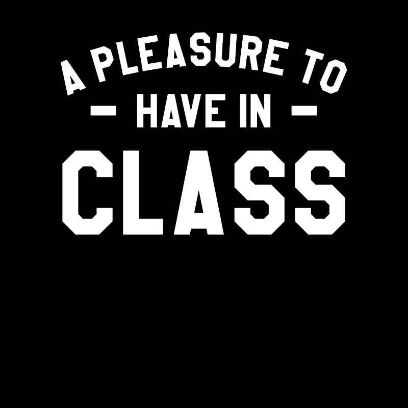 A Pleasure To Have In Class Back To School Teacher