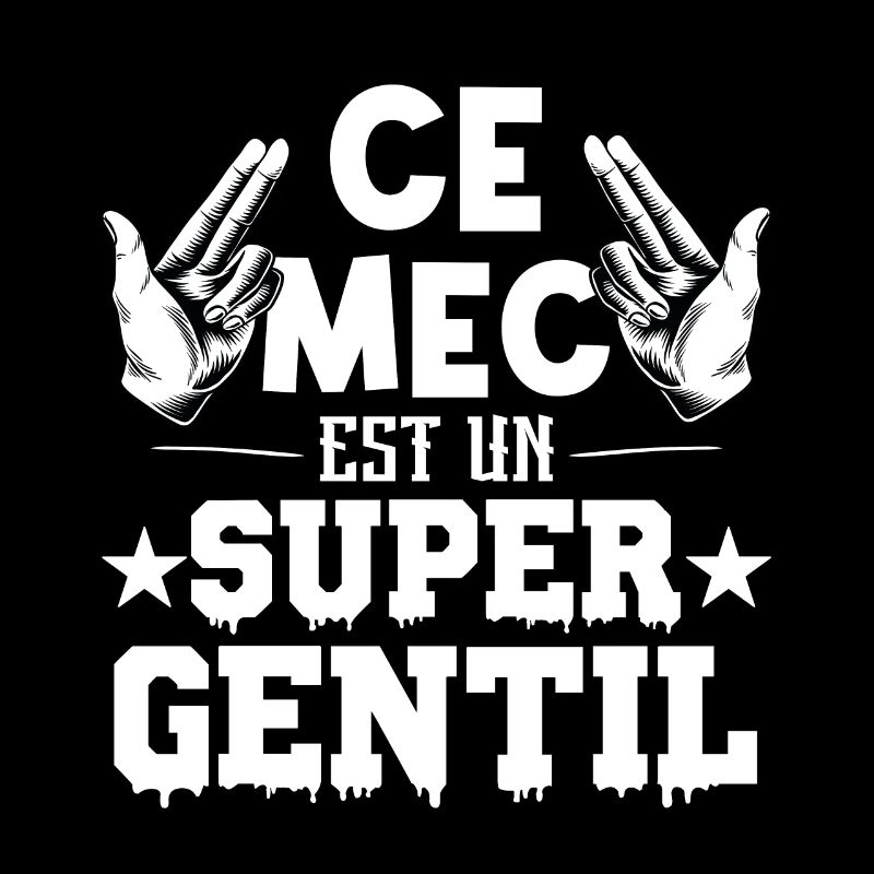 ce mec est un super gentil