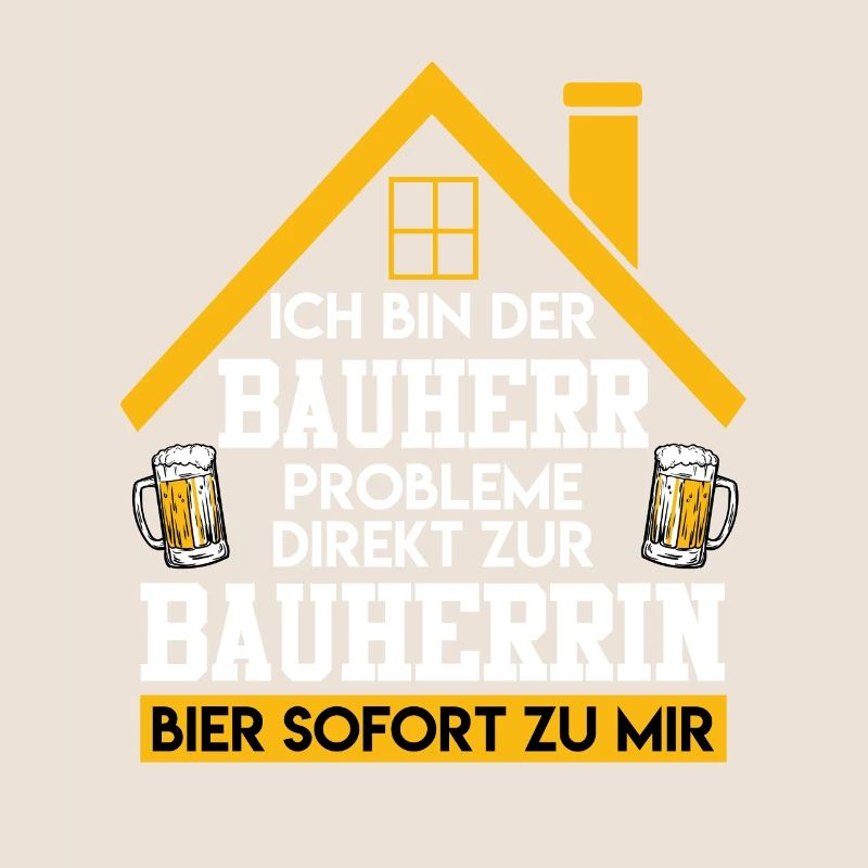 Ich bin der Bauherr Bier direkt zu mir