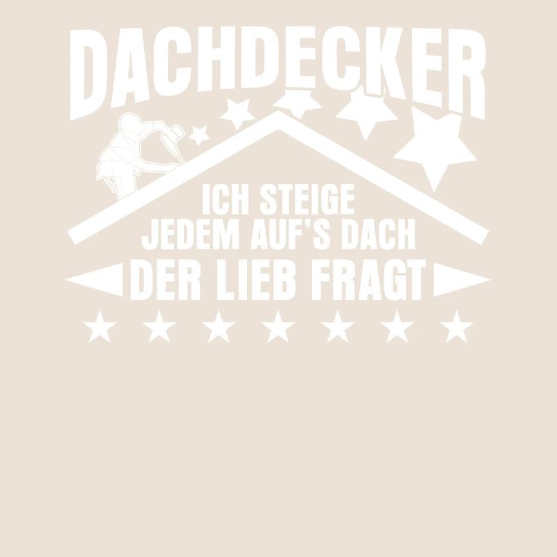 Dachdecker aufs Dach steigen
