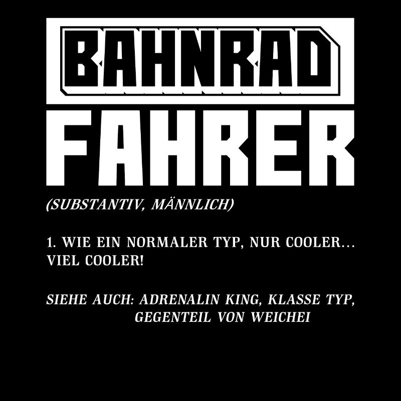 Bahnrad | Lustige Bahnrad Sprüche