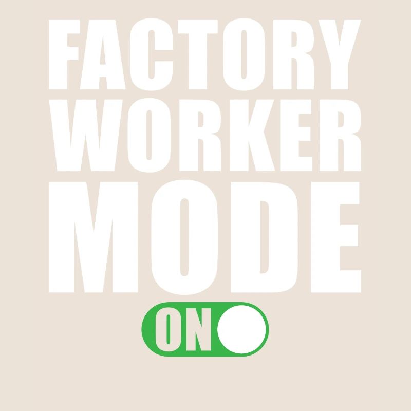 Fabrikarbeiter modus Ein