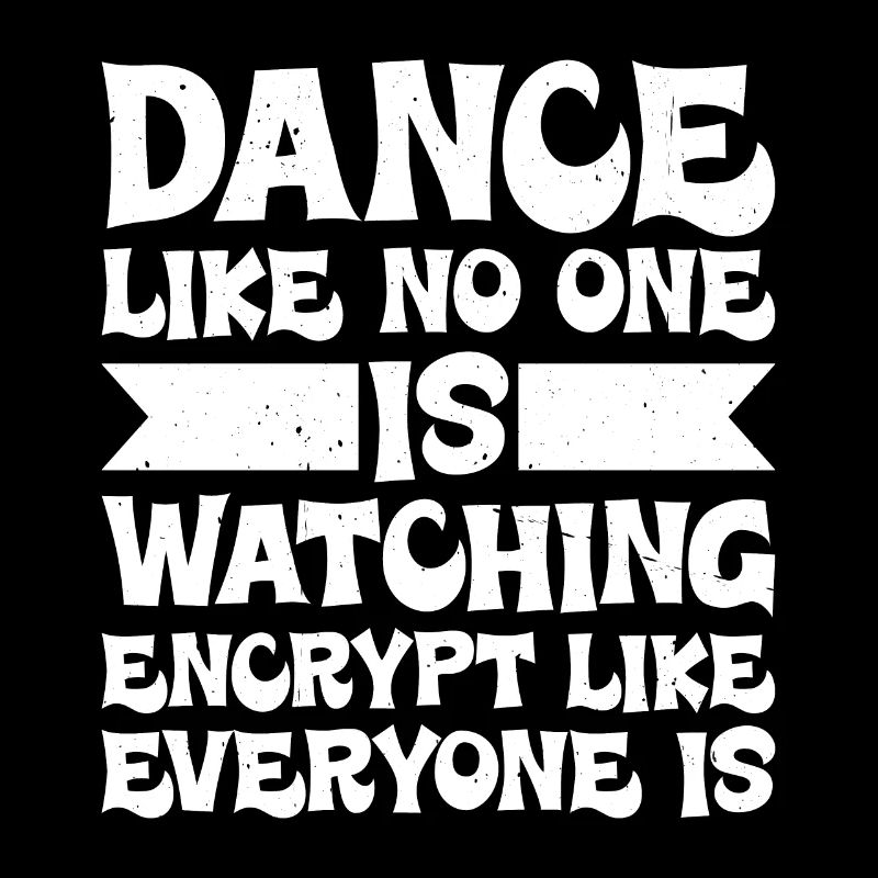 Dansez comme des nones en regardant Encrypt Like Everyone Is