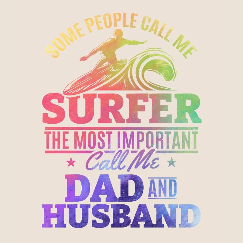 Surfer Daddy Surfer Daddy Surfbrett Surfer Papa