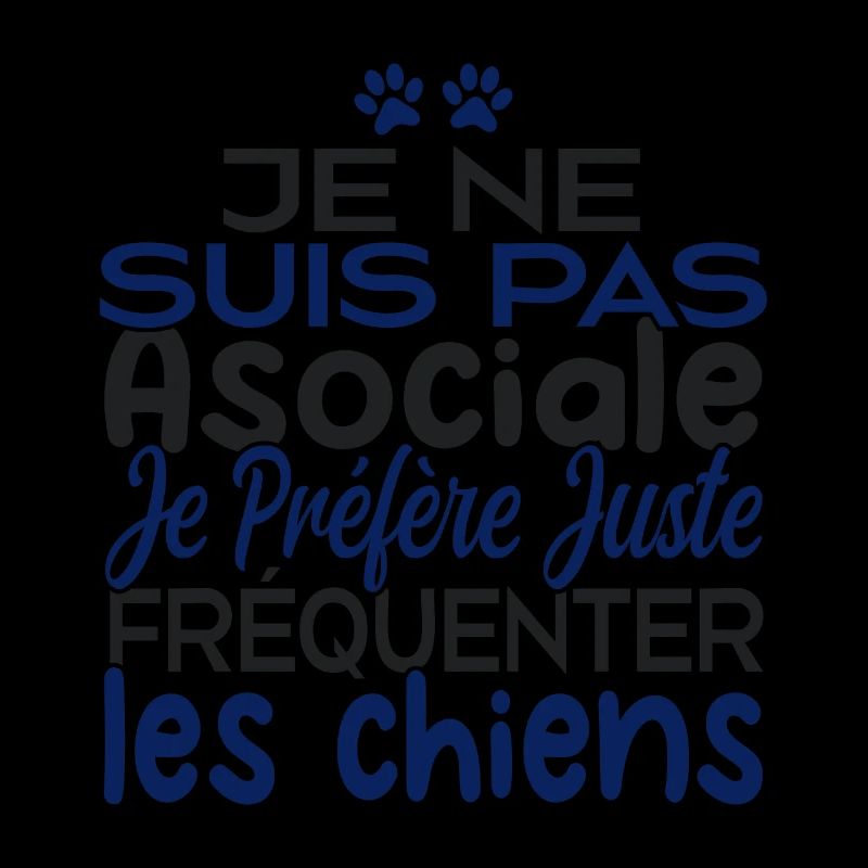 Je préfère juste fréquenter les chiens