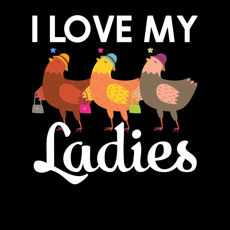 J’aime mes dames Poulet Poussins Poussins Poulets