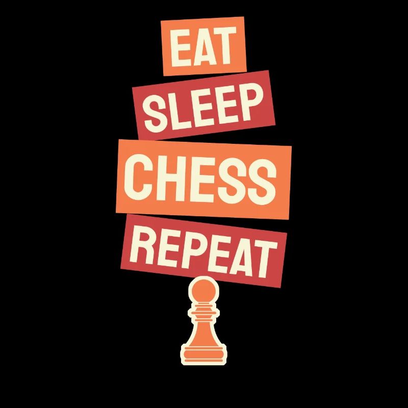 Eat Sleep Chess Repeat