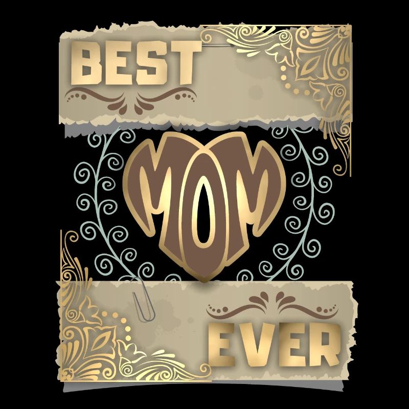 Best-Mom-Ever, Spruch Muttertag, Typografie