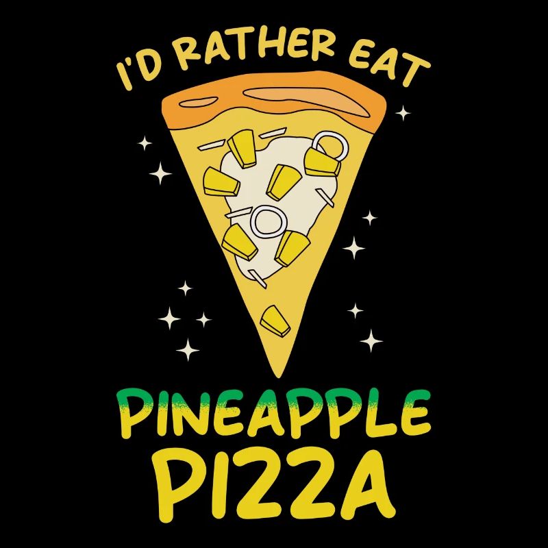 Je préfère manger une pizza à l’ananas