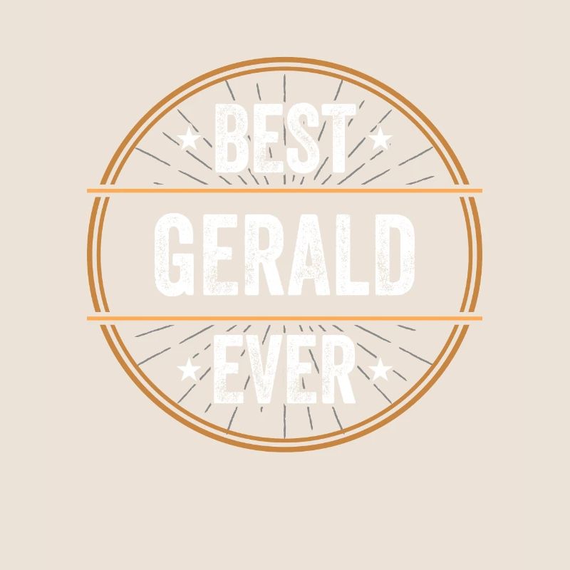 Best Gerald Ever First Name Name Gift