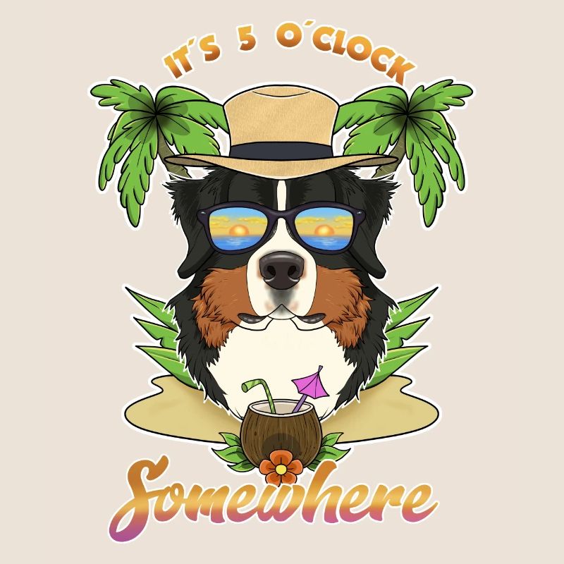 It Is 5 OClock Somewhere Drinking Bernese