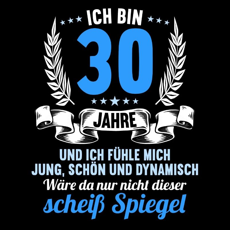 30 Jahre Jung Schön Dynamisch 30 Geburtstag