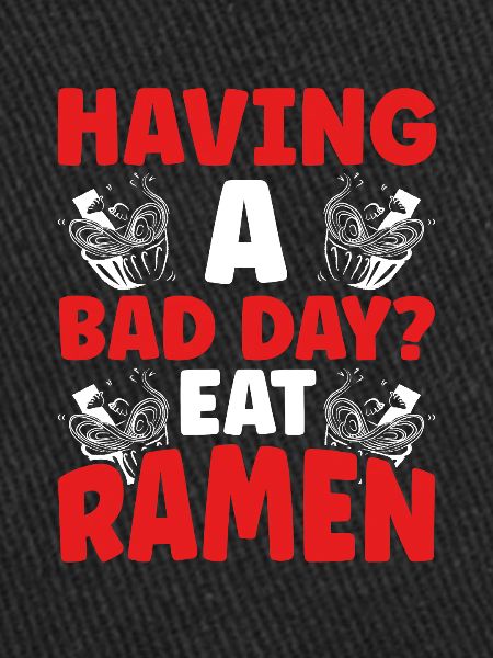 Eat Ramen Noodles