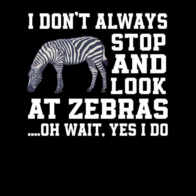 Lustiges Zebra Tier Spruch
