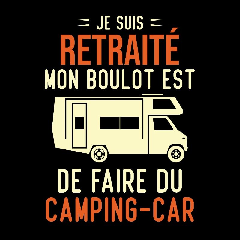 Je suis retraité je fais du camping-car