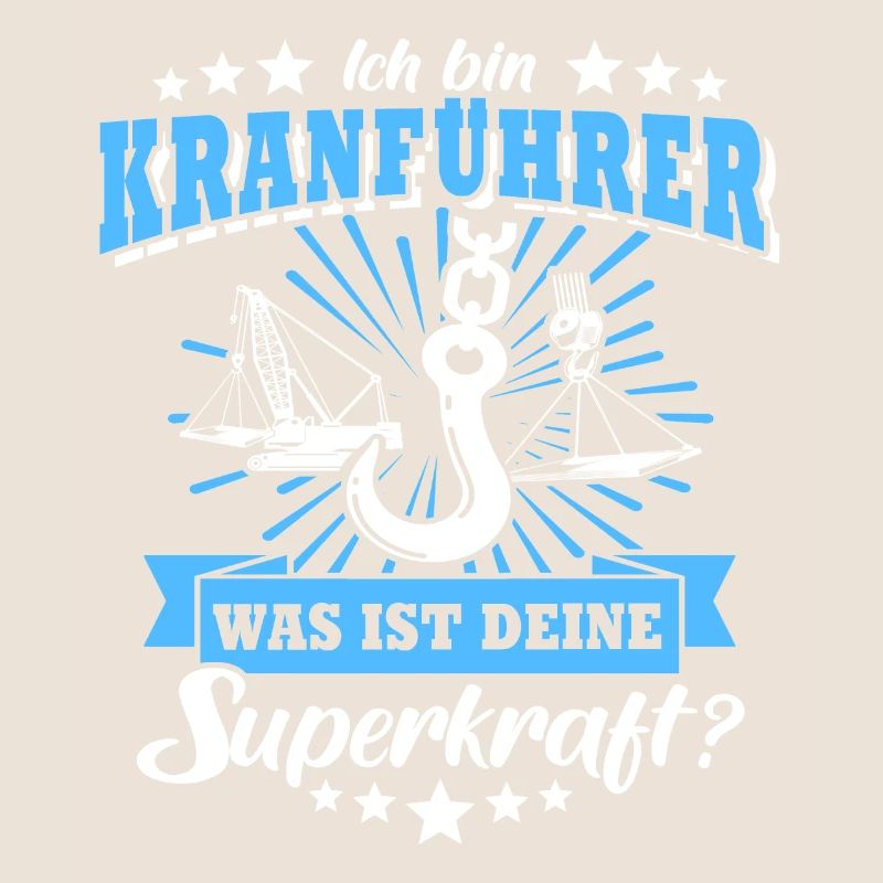 Kranführer Kran Sprüche Kranfahrer