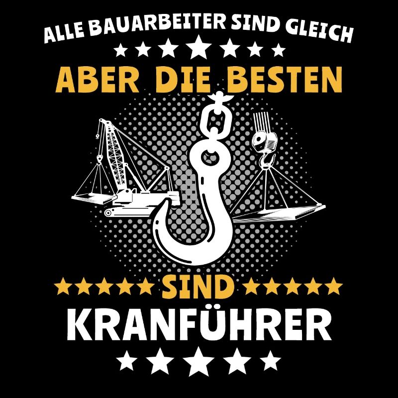 Kranführer Kranfahren Kranfahrer Kran