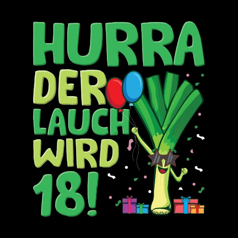 Hurra der Lauch wird 18