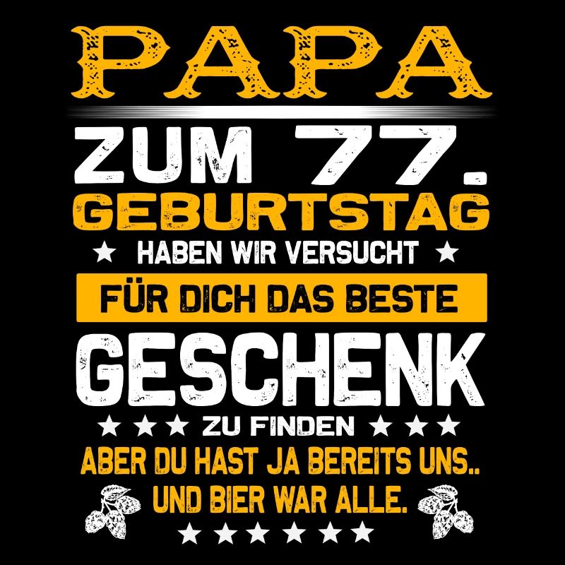 Zum 77. Geburtstag lustiges Bier Spruch