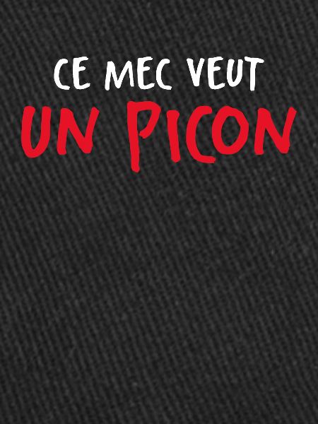 Ce Mec Veut Un Picon