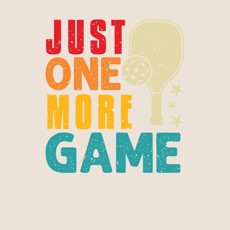 Just One More Game Funny Pickleball