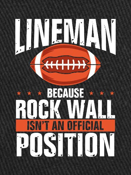 Lineman rock face position