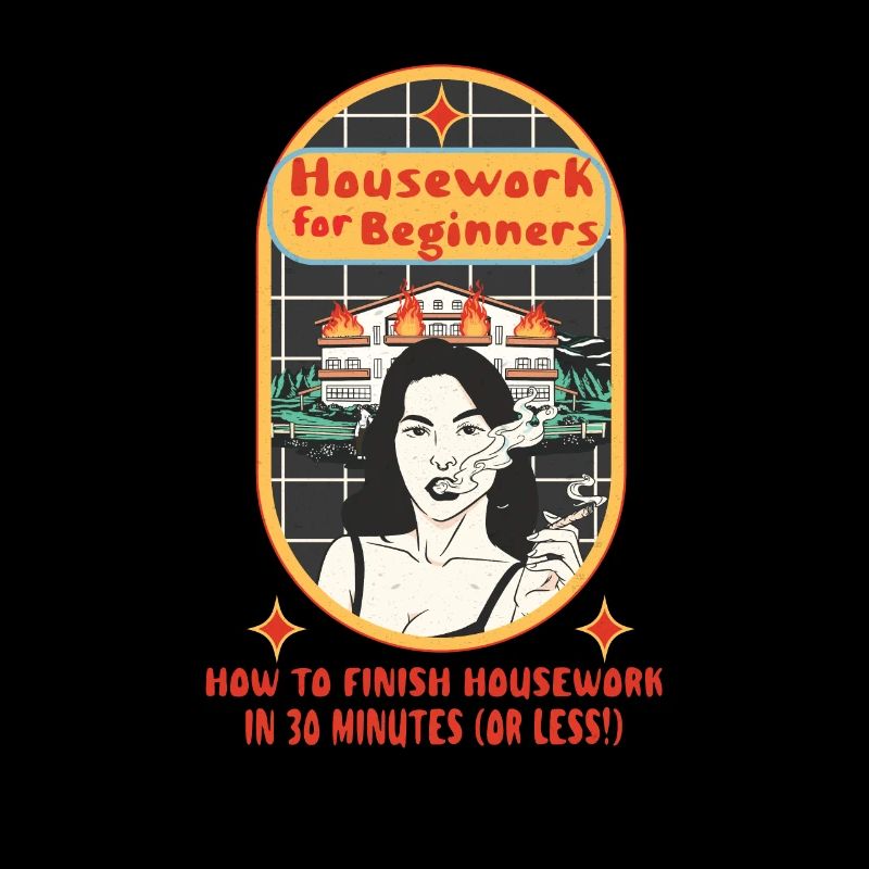 Housework For Beginners How To Finish Housework