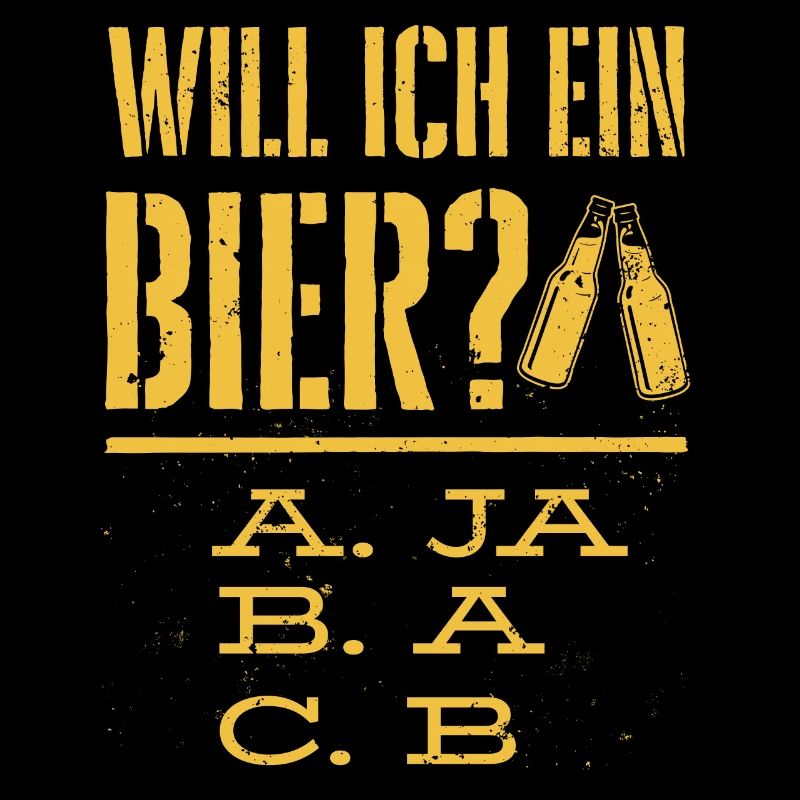 Will ich ein Bier? Biertrinker, Bier Biere saufen