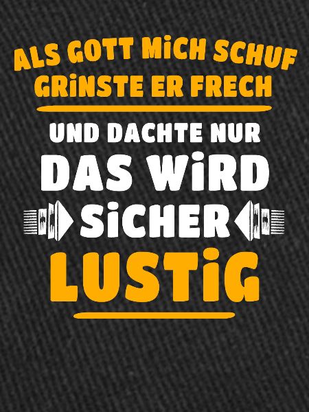 Lustig Sprüche Gott Grinste