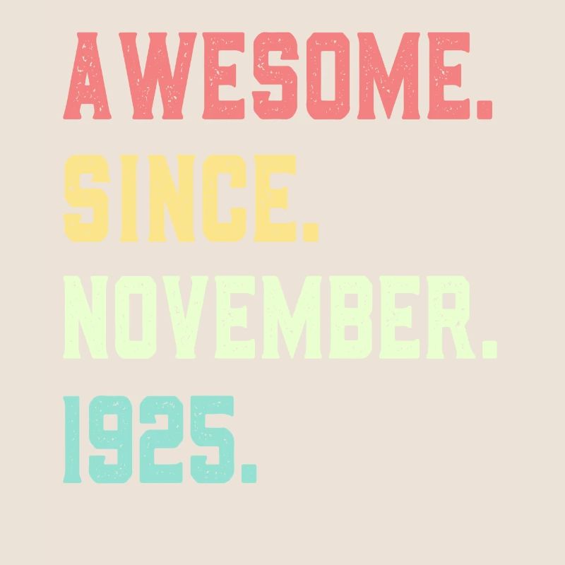Awesome Since November 1925