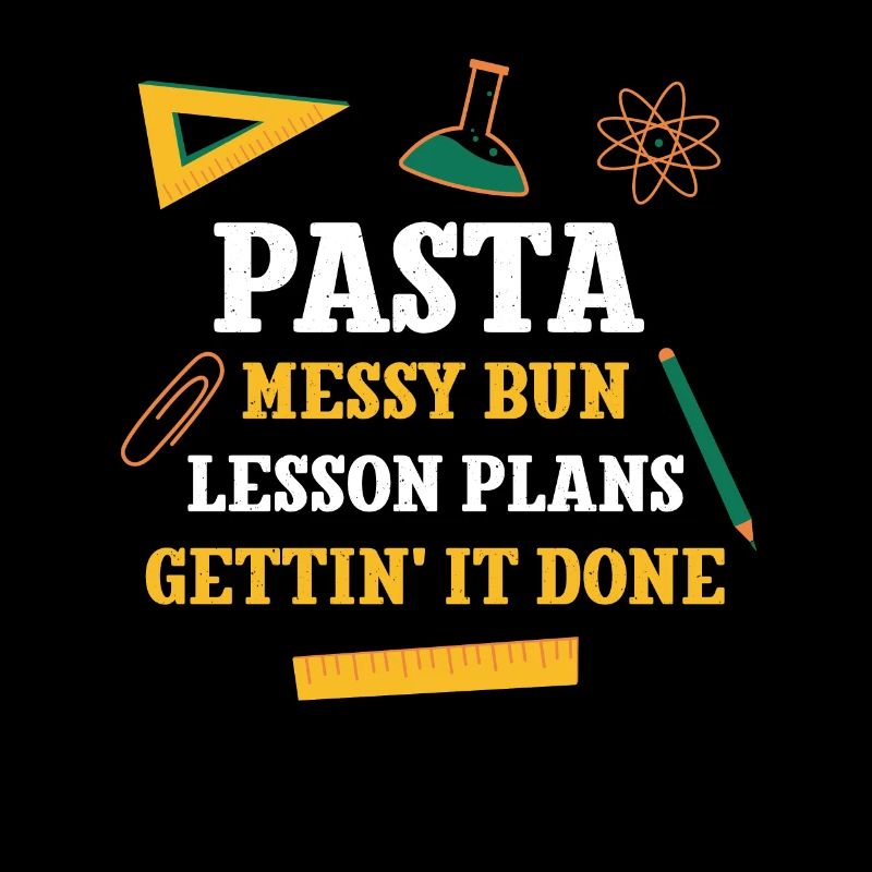 Pasta Messy Bun Lesson Plans Funny Teacher Humor